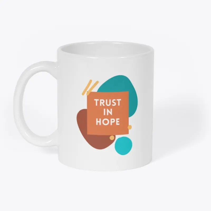 Trust in hope